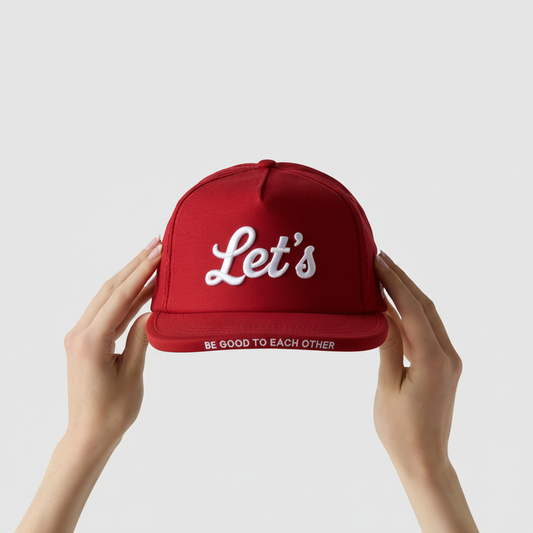 Let's Be Good To Each Other - Crimson Red