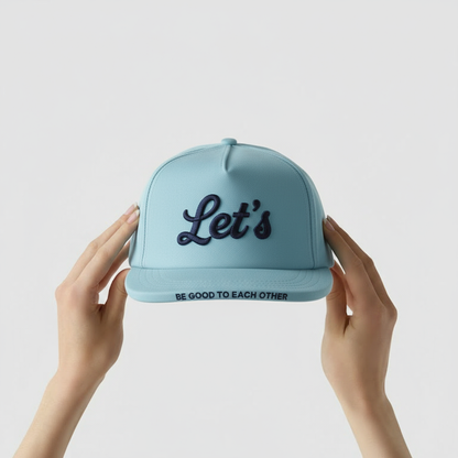 LET'S - BE GOOD TO EACH OTHER - ICY BLUE