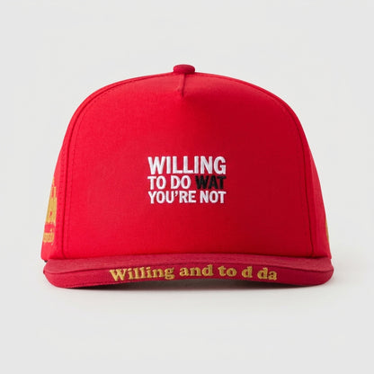 WILLING TO DO WAT YOU’RE NOT - WILLING AND TO D DA