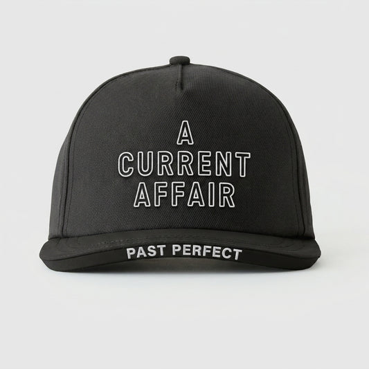 A CURRENT AFFAIR - PAST PERFECT