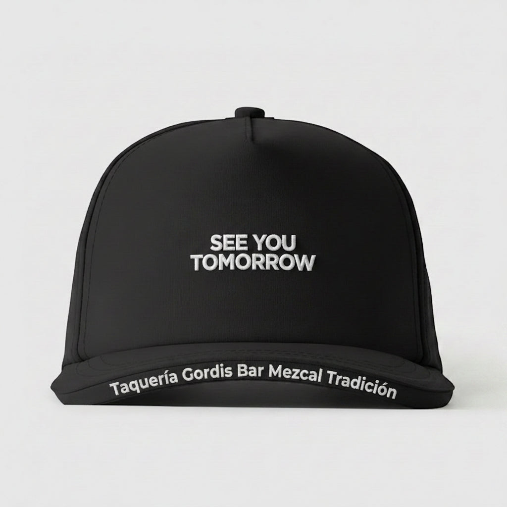 SEE YOU TOMORROW - TAQUERÍA GORDIS BAR MEZCAL TRADICIÓN