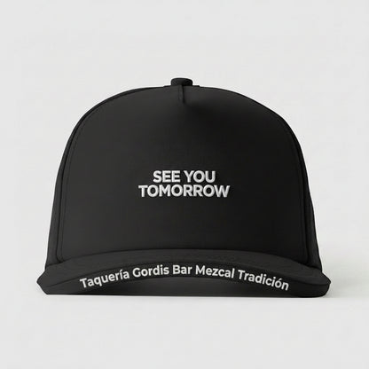 SEE YOU TOMORROW - TAQUERÍA GORDIS BAR MEZCAL TRADICIÓN