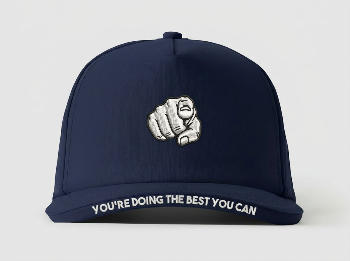 YOU'RE DOING THE BEST YOU CAN