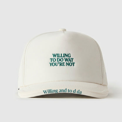WILLING TO DO WAT YOU’RE NOT - WILLING AND TO D DA