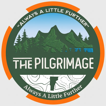 THE PILGRIMAGE - ALWAYS A LITTLE FURTHER